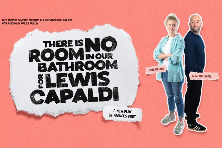 There Is No Room In Our Bathroom For Lewis Capaldi